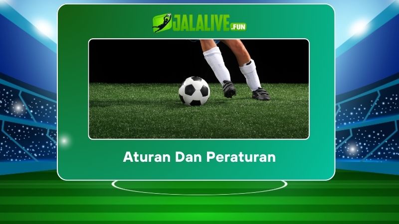 Aturan dan Peraturan