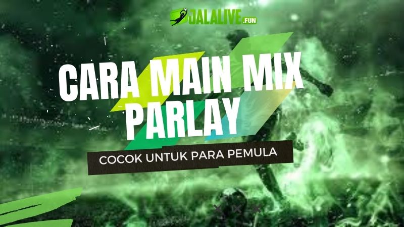 Cara Main Mix Parlay