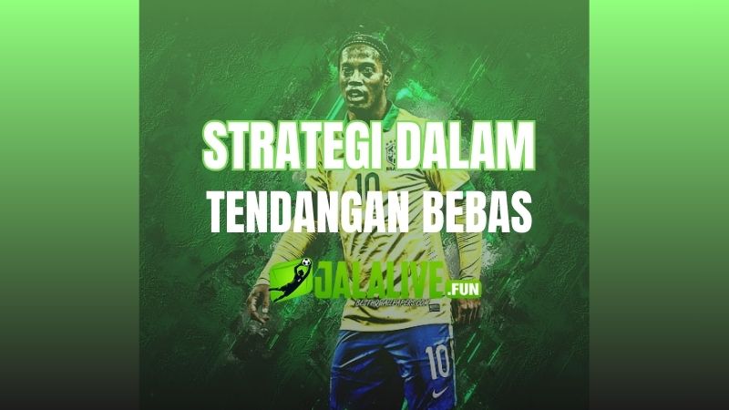 Strategi dalam Tendangan Bebas