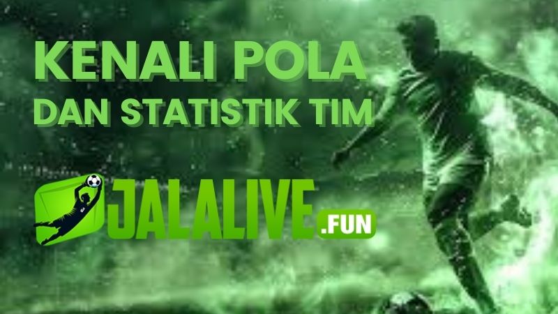 Kenali Pola dan Statistik Tim