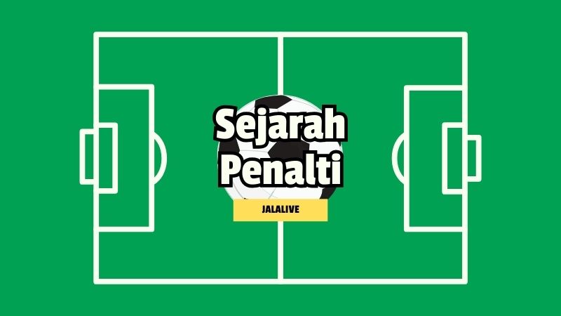 Sejarah Penalti